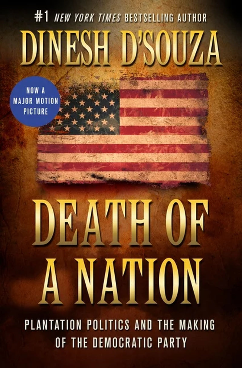 Death of a Nation : Plantation Politics and the Making of the Democratic Party (Hardcover)